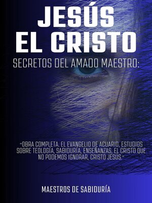 cover image of JESÚS EL CRISTO Secretos del Amado Maestro